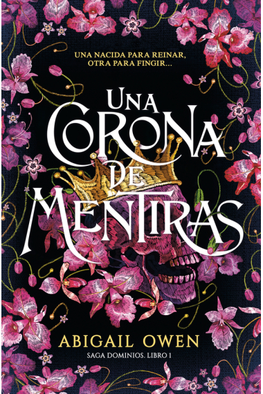 Una corona de mentiras (Saga Dominios. Libro 1)