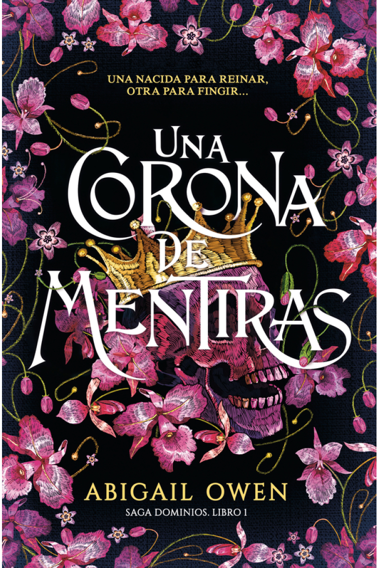 Una corona de mentiras (Saga Dominios. Libro 1)