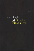 ANTOLOGIA DE CARLOS PINTO GROTE