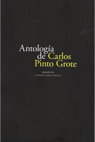 ANTOLOGIA DE CARLOS PINTO GROTE