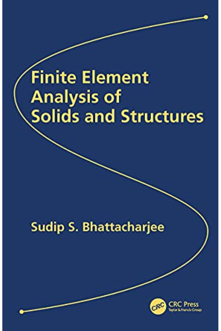 Finite Element Analysis of Solids and Structures