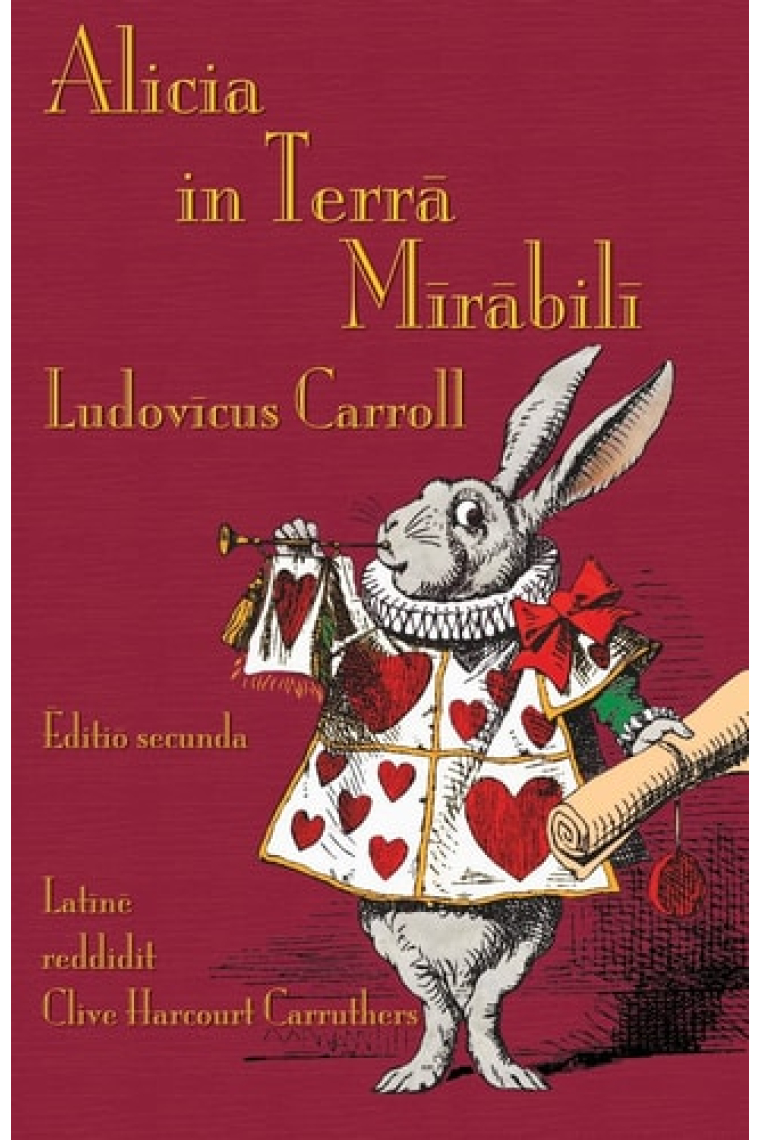 Alicia in Terra Mirabili: Alice's Adventures in Wonderland in Latin (Latin Edition)
