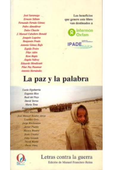 La paz y la palabra. Letras contra la guerra.(Intermon Oxfam)