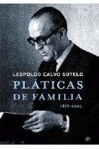 Pláticas de familia, 1878-2003