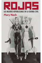 Rojas. Las mujeres republicanas en la Guerra Civil