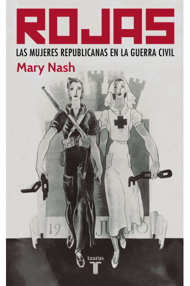 Rojas. Las mujeres republicanas en la Guerra Civil