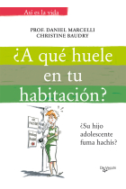 ¿A qué huele en tu habitación? ¿Su hijo adolescente fuma hachís?