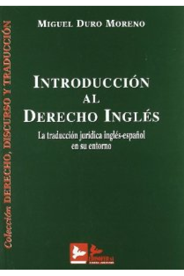 Introducción al inglés. La traducción jurídica inglés-español y su entorno