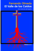 El Valle de los Caídos. Una memoria de España