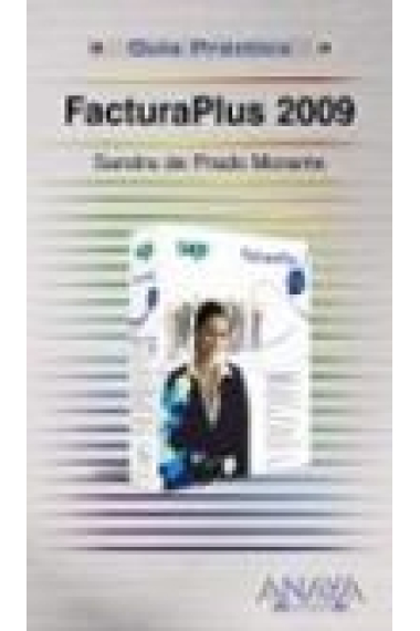 Facturaplus 2009. Guía práctica