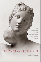 The sympton and the subject: the emergence of the physical body in ancient Greece