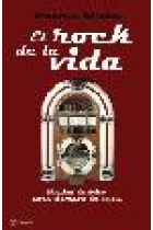 El rock de la vida. Música de éxito para tiempos de crisis