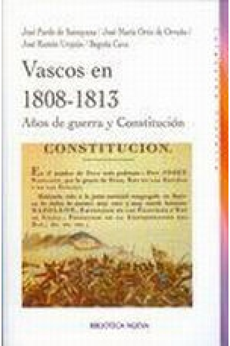 Vascos en 1808-1813. Años de guerra y Constitución