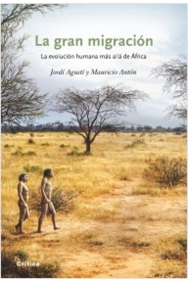 La gran migración. La evolución humana más allá de África