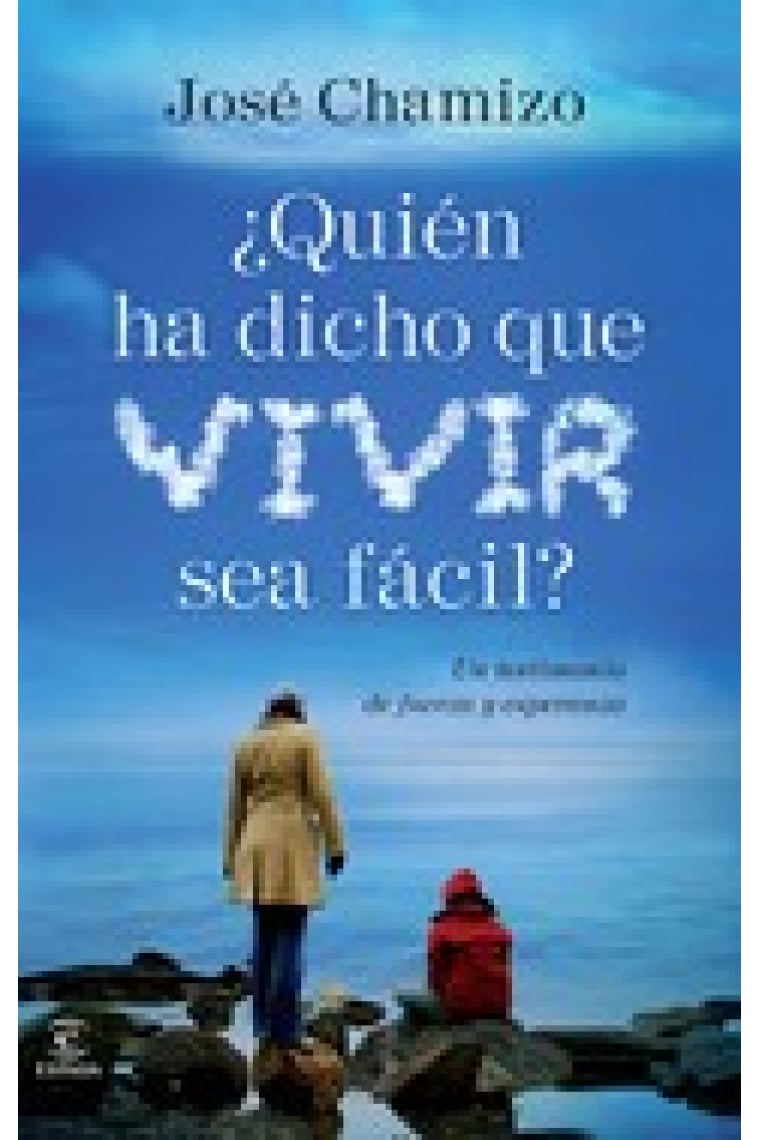 ¿Quién ha dicho que vivir sea fácil?