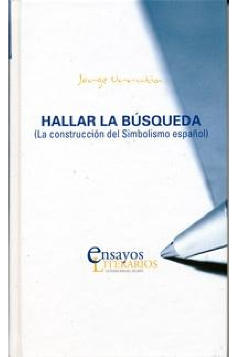 Hallar la búsqueda (La construcción del Simbolismo español)