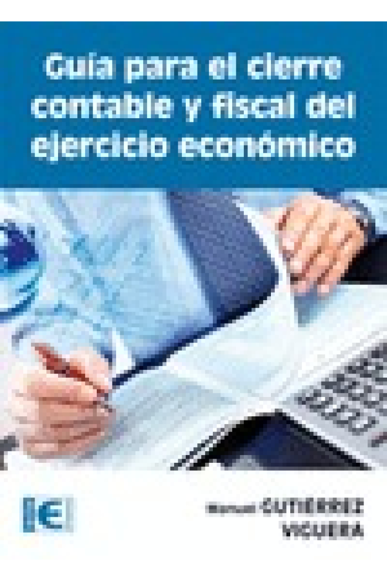 Guía para el cierre contable y fiscal del ejercicio económico