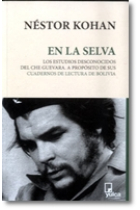 En la selva. Los estudios desconocidos del Che Guevara