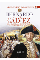 Bernardo de Gálvez. De la apachería a la independencia de los Estados Unidos