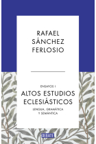 Altos estudios eclesiásticos (Ensayos, I: Gramática. Narración. Diversiones)