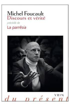 Discours et vérité/ La parrêsia