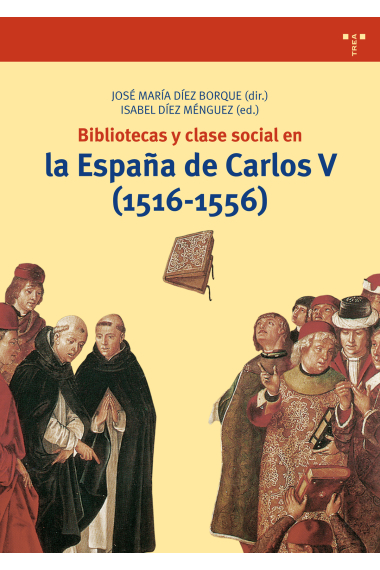 Bibliotecas y clase social en la España de Carlos V (1516-1556)