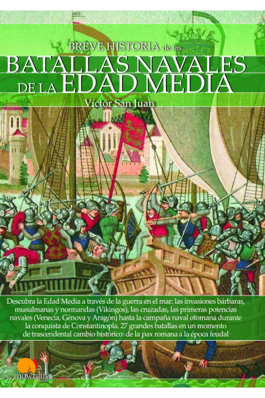 Breve historia de las batallas navales de la Edad Media