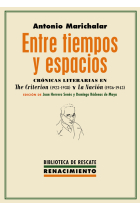 Entre tiempos y espacios: crónicas literarias en The Criterion (1923-1938) y La Nación (1936-1943)