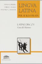 Lingua latina per se illustrata: Latine disco I (Guía del alumno)