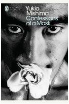 Confessions Of A Mask (Penguin Modern Classics)