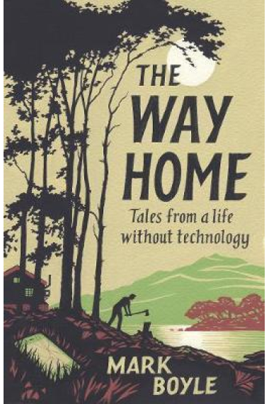 The Way Home: Tales from a life without technology