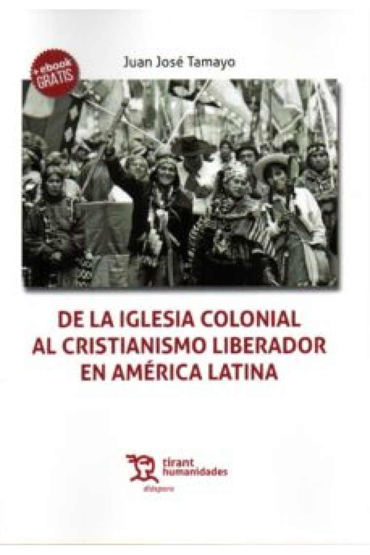 De la Iglesia Colonial al Cristianismo Liberador en América Latina