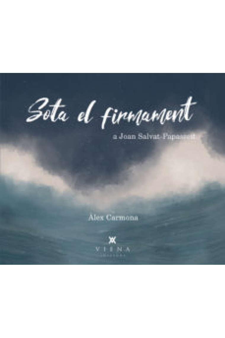 Sota el firmament. Tribut musical a Joan Salvat-Papasseit (inclou CD)