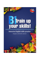 B1 Train up your skills. Extensive English skills practice