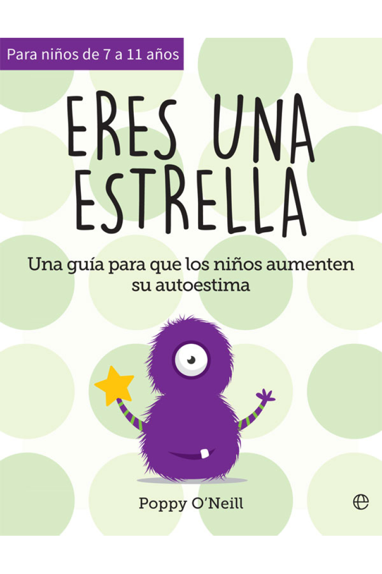 Eres una estrella. Una guía para que los niños aumenten su autoestima