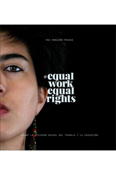 #EqualWorkEqualRights. Sobre la división sexual del trabajo y la educación