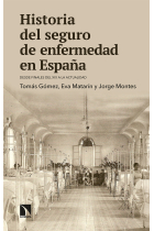 Historia del seguro de enfermedad en España. Desde finales del XIX a la actualidad