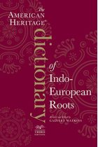 The American Heritage Dictionary of Indo-European Roots