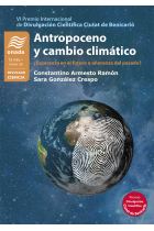 Antropoceno y cambio climático. ¿Esperanza en el futuro o añoranza del pasado?