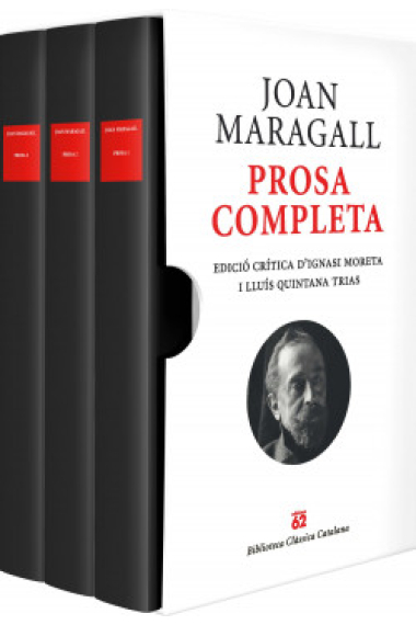 Prosa completa (Estoig en 3 vols.). Edició crítica d'Ignasi Moreta i Lluís Quintana Trias