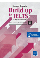 Build Up to IELTS 6.5 to 7.5: A step-by-step course. Writing - Listening - Speaking - Reading. Book + Delta Augmented