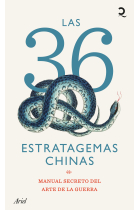 Las 36 estratagemas chinas. Manual secreto del arte de la guerra