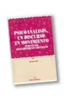 Psicoanálisi, un discurso en movimiento