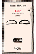 Lady sings the blues. Memorias (Billie Holiday)