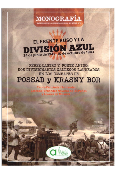 EL FRENTE RUSO Y LA DIVISION AZUL