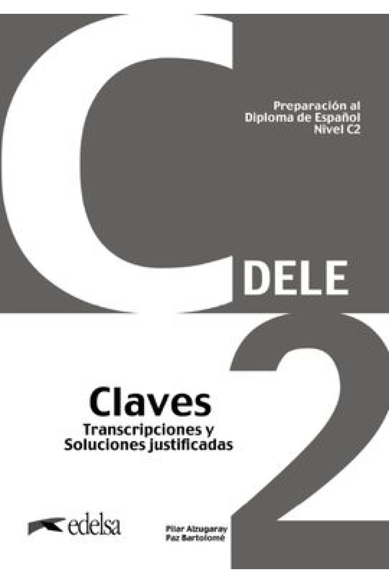 Preparación al DELE C2. Claves (Nueva edición)