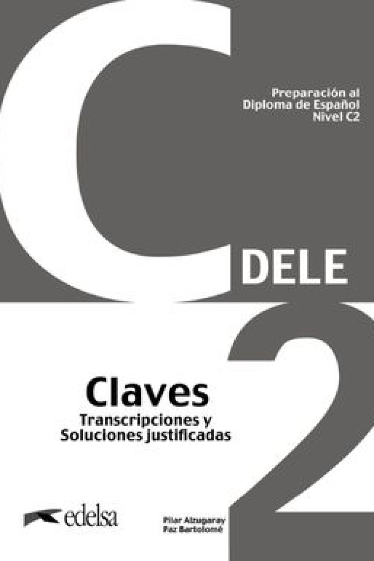 Preparación al DELE C2. Claves (Nueva edición)