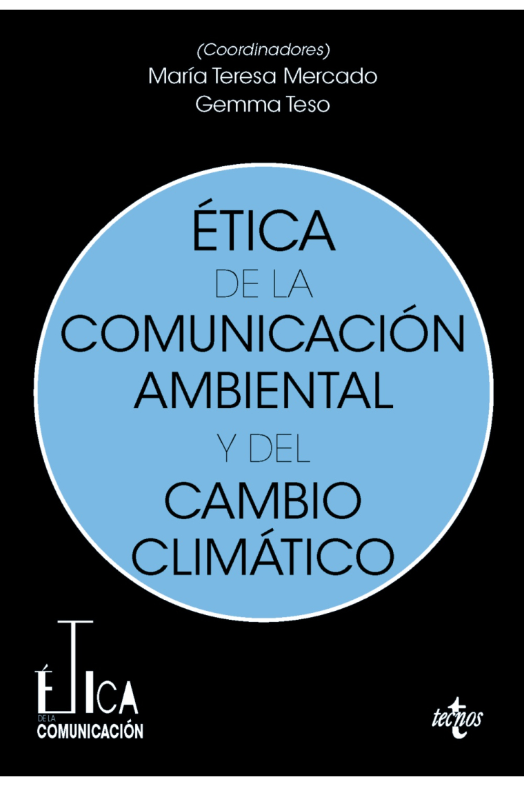 Ética de la comunicación ambiental y del cambio climático