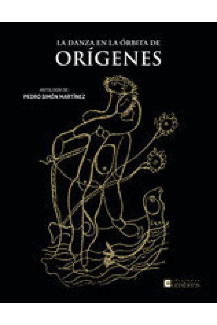 LA DANZA EN LA ORBITA DE ORIGENES