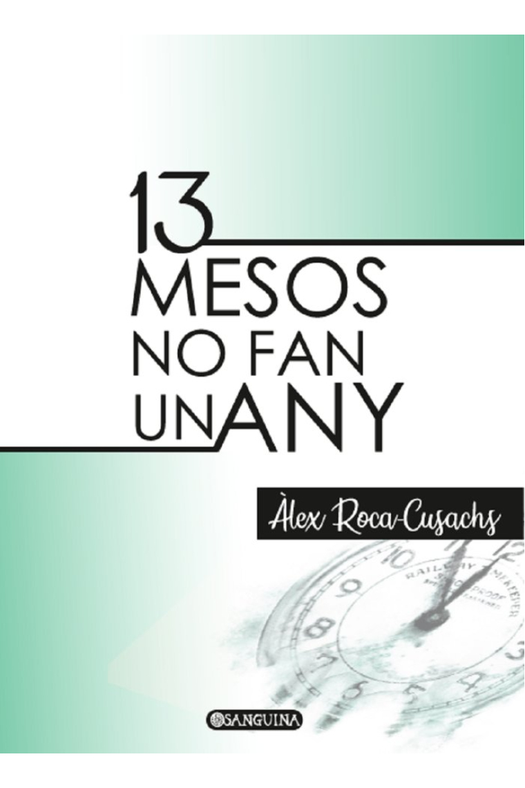 13 MESOS NO FAN UN ANY